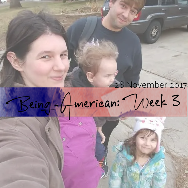 Being an American (Week 3)