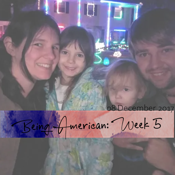 Being an American (Week 5)